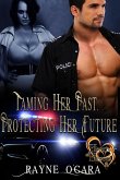 Taming Her Past, Protecting Her Future (Hearts of Heroes, #2) (eBook, ePUB)