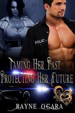 Cover Taming Her Past, Protecting Her Future (Hearts of Heroes, #2) (eBook, ePUB)