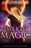 Twilight Magic (Rune Witch, #6) (eBook, ePUB)