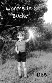 Worms in a Bucket (eBook, ePUB)
