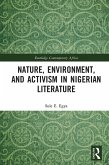 Nature, Environment, and Activism in Nigerian Literature (eBook, ePUB)