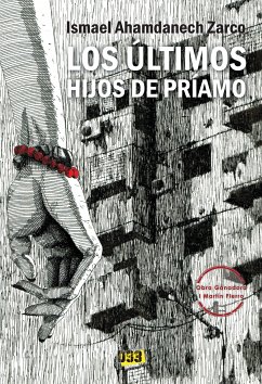 Los últimos hijos de Príamo (eBook, ePUB) - Ahamdanech Zarco, Ismael