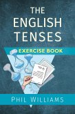 The English Tenses Exercise Book (eBook, ePUB)