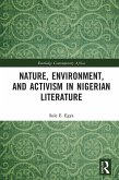 Nature, Environment, and Activism in Nigerian Literature (eBook, PDF)