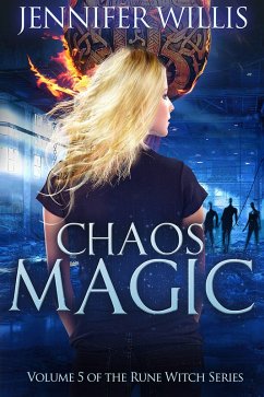 Chaos Magic (Rune Witch, #5) (eBook, ePUB) - Willis, Jennifer