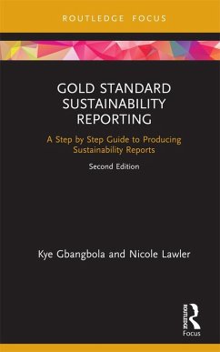 Gold Standard Sustainability Reporting (eBook, ePUB) - Gbangbola, Kye; Lawler, Nicole