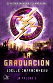 La graduación (Trilogía La prueba 3) (eBook, ePUB)