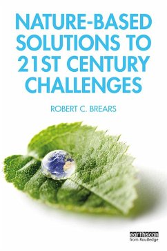 Nature-Based Solutions to 21st Century Challenges (eBook, PDF) - Brears, Robert C.