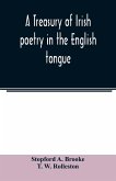 A treasury of Irish poetry in the English tongue
