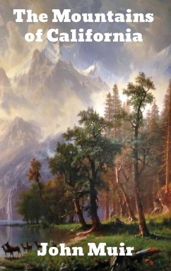 The Mountains of California - Muir, John