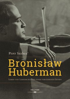 Bronislaw Huberman (eBook, PDF) - Szalsza, Piotr