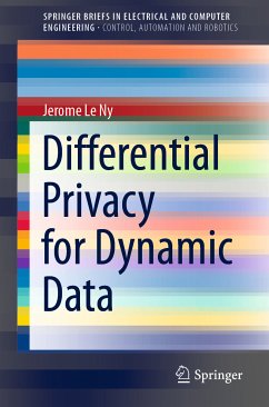 Differential Privacy for Dynamic Data (eBook, PDF) - Le Ny, Jerome