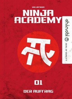 Der Auftrag / Ninja Academy Bd.1 - Lüftner, Kai