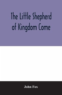 The little shepherd of kingdom come - Fox, John