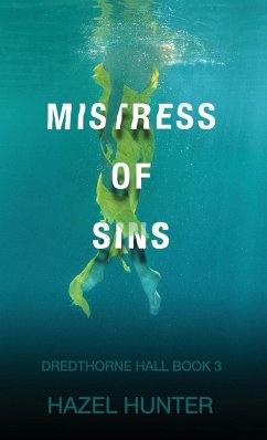 Mistress of Sins (Dredthorne Hall Book 3) - Hunter, Hazel