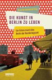 Die Kunst, in Berlin zu leben (eBook, ePUB)