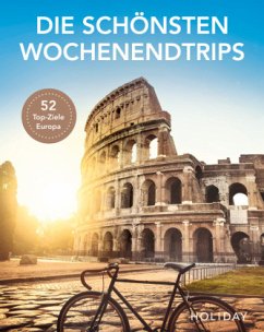 HOLIDAY Reisebuch: Die schönsten Wochenendtrips - HOLIDAY