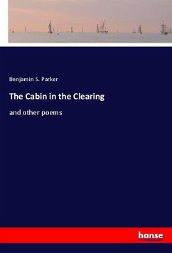 The Cabin in the Clearing - Parker, Benjamin S.
