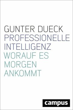 Professionelle Intelligenz (eBook, ePUB) - Dueck, Gunter