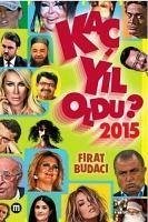 Kac Yil Oldu 2015 - Budaci, Firat