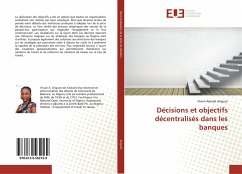 Décisions et objectifs décentralisés dans les banques - Ariguzo, Vivian Adaobi