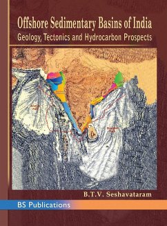 Offshore Sedimentary Basins of India Geology, Tectonics and Hydrocarbon Prospects - Seshavataram, B T. V