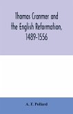 Thomas Cranmer and the English Reformation, 1489-1556