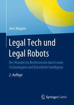 Legal Tech und Legal Robots (eBook, PDF) - Wagner, Jens