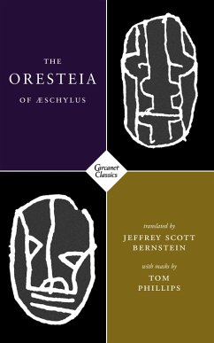 The Oresteia of Aeschylus (eBook, ePUB) - Bernstein, Jeffrey Scott