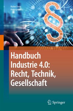 Handbuch Industrie 4.0: Recht, Technik, Gesellschaft (eBook, PDF)