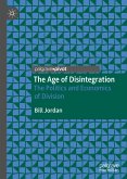 The Age of Disintegration (eBook, PDF)