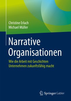 Narrative Organisationen (eBook, PDF) - Erlach, Christine; Müller, Michael