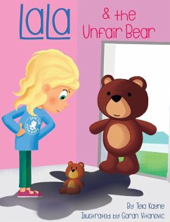 LaLa and the Unfair Bear - Kayne, Tela