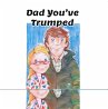 Dad You've Trumped! (eBook, ePUB) - Bild 1