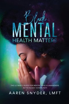 Black Mental Health Matters - Snyder, Aaren