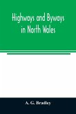 Highways and byways in North Wales