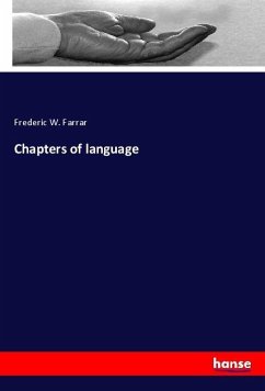 Chapters of language - Farrar, Frederic W.