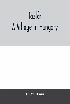 Ta¿zla¿r, a village in Hungary - M. Hann, C.