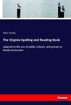 The Virginia Spelling and Reading Book - Comly, John