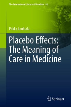 Placebo Effects: The Meaning of Care in Medicine (eBook, PDF) - Louhiala, Pekka