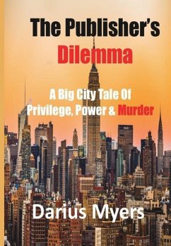 The Publisher's Dilemma - Myers, Darius