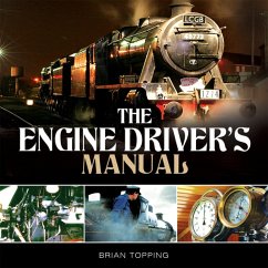 The Engine Driver's Manual (eBook, ePUB) - Topping, Brian