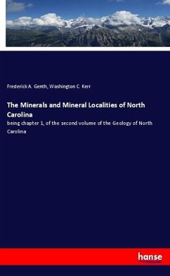 The Minerals and Mineral Localities of North Carolina - Genth, Frederick A.;Kerr, Washington C.