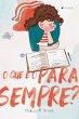 O que é o para sempre? (eBook, ePUB) - Bild 1