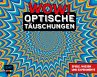 WOW! - Optische Täuschungen (eBook,... - Bild 1