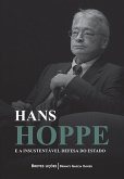 Hans Hoppe e a insustentável defesa do Estado (eBook, ePUB)