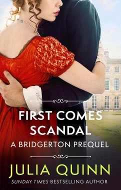 First Comes Scandal (eBook, ePUB) - Quinn, Julia