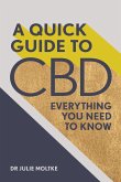 A Quick Guide to CBD (eBook, ePUB)