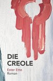 Die Creole (eBook, ePUB)