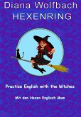 HEXENRING Practice English with the Witches Mit den Hexen Englisch üben (eBook, ePUB)